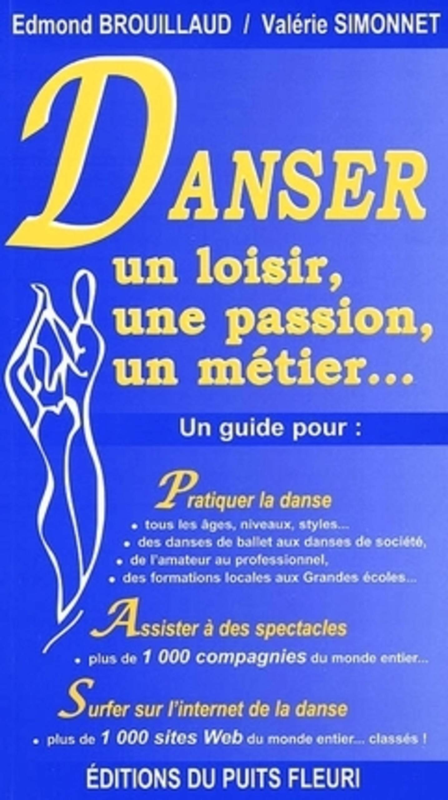 Danser : un loisir, une passion, un métier... 9782867391897