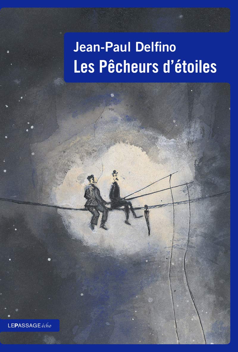 Les Pêcheurs d'étoiles 9782847423754