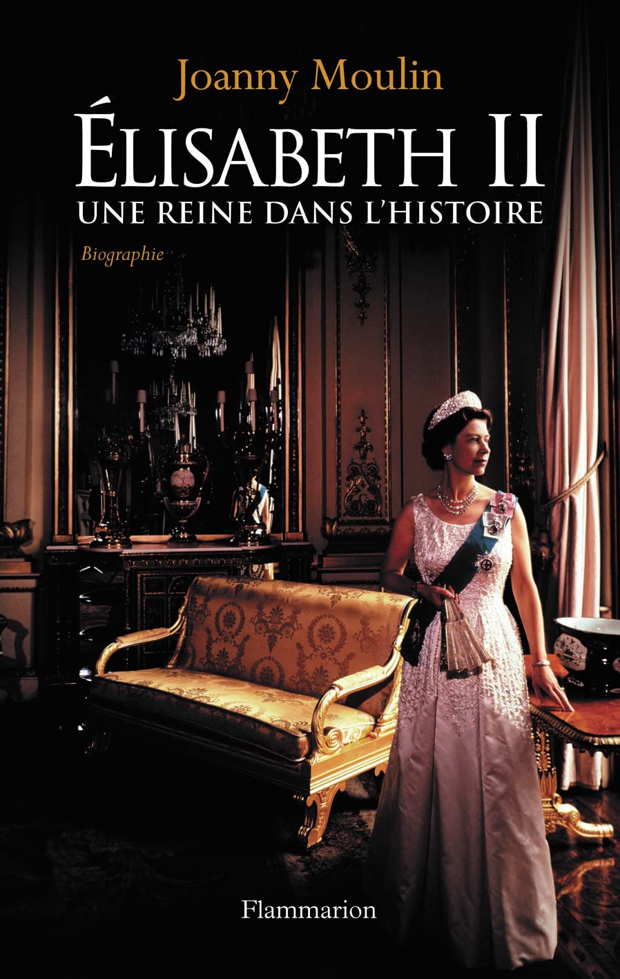 Elisabeth II: Une reine dans l'histoire 9782081270367