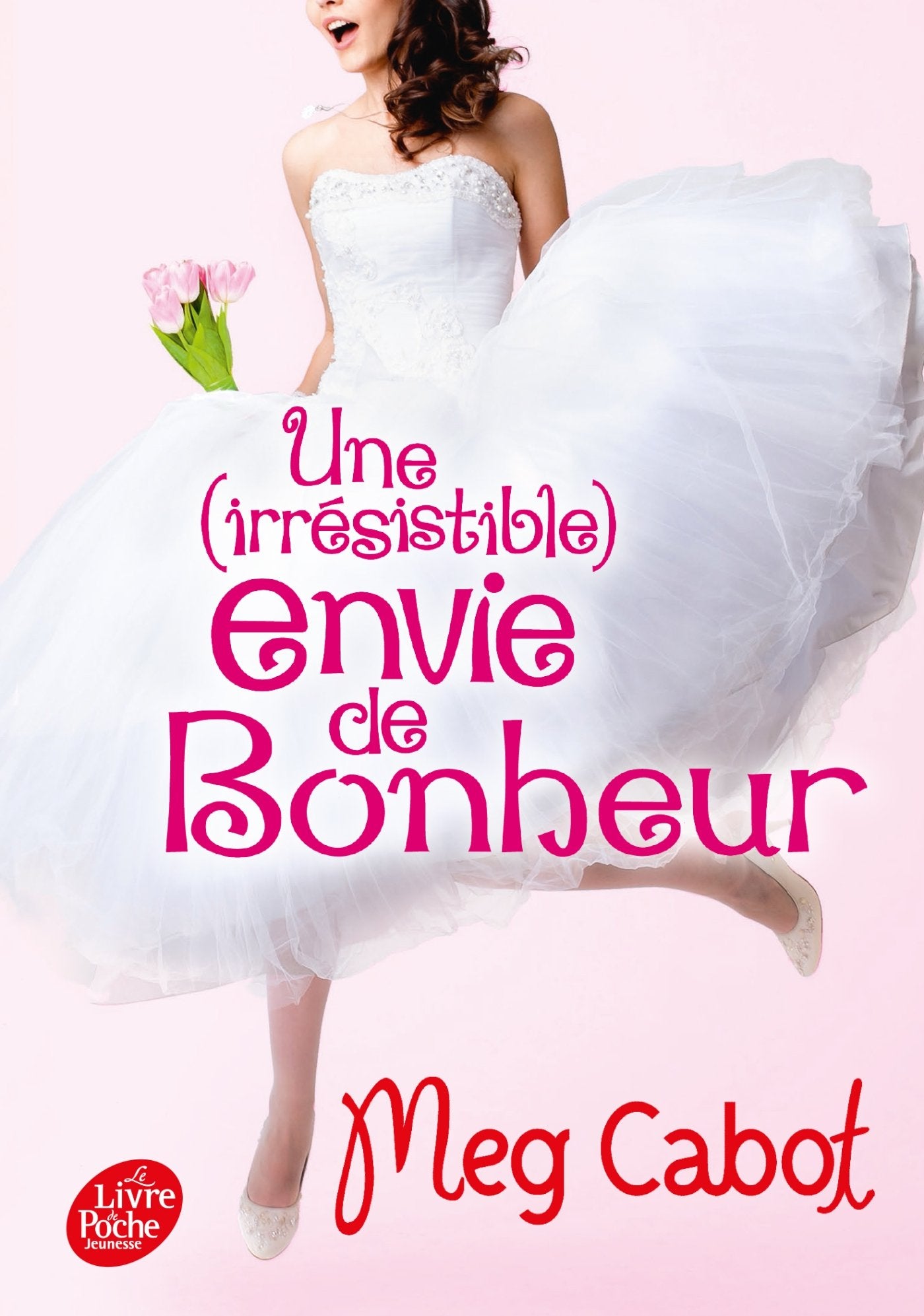 Une irresistible envie de bonheur 9782013938051