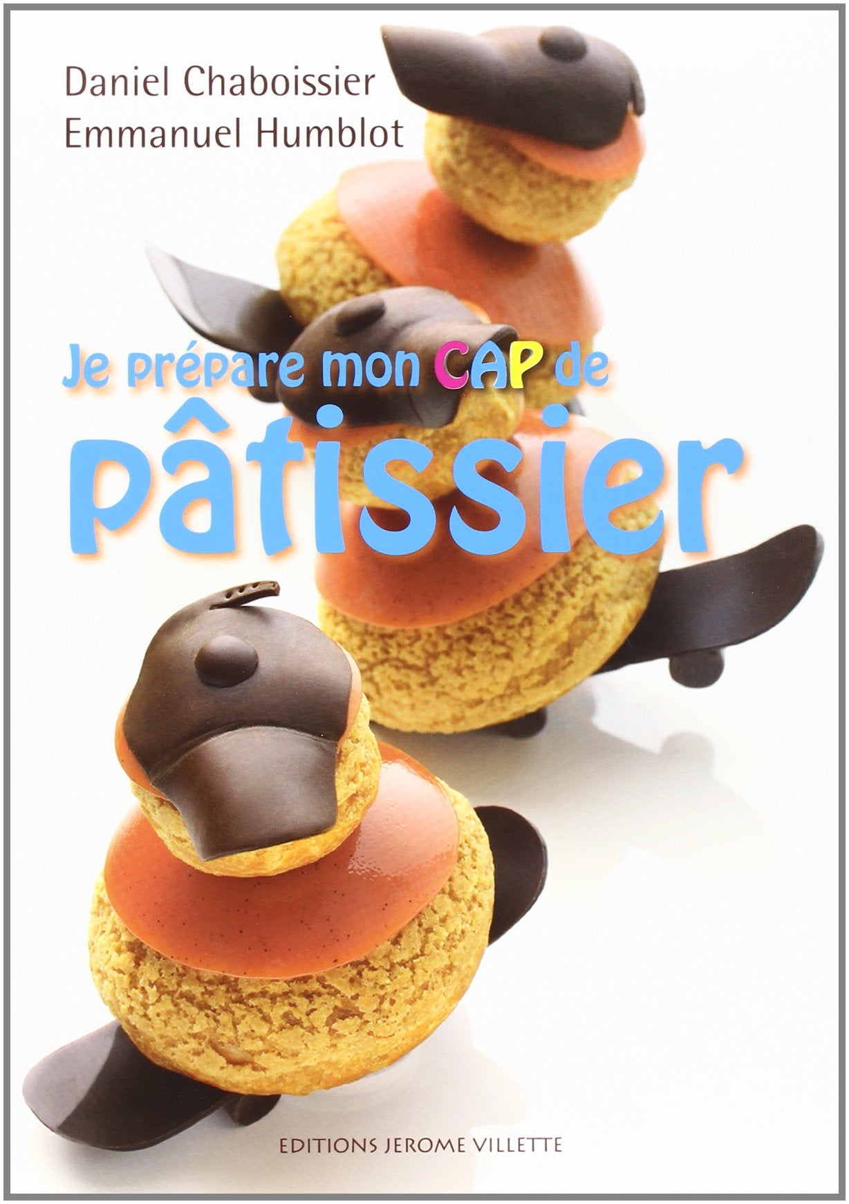 Je prépare mon CAP de pâtissier - Manuel élève 9782865470822