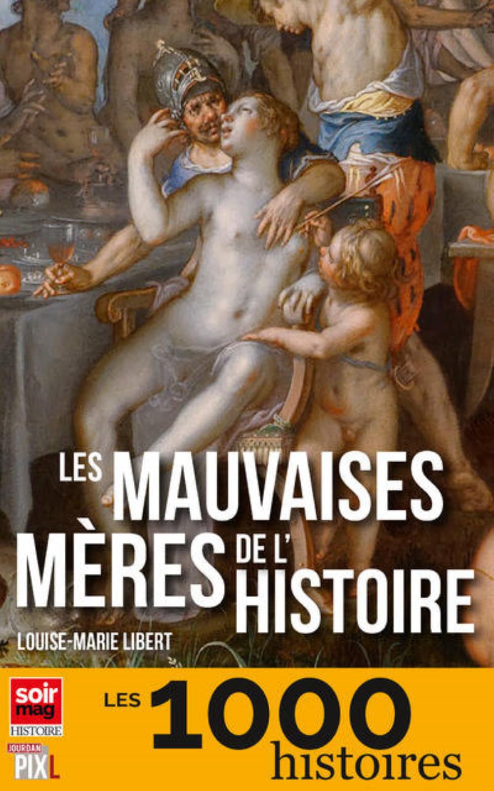Les mauvaises mères de l'Histoire 9782930757650