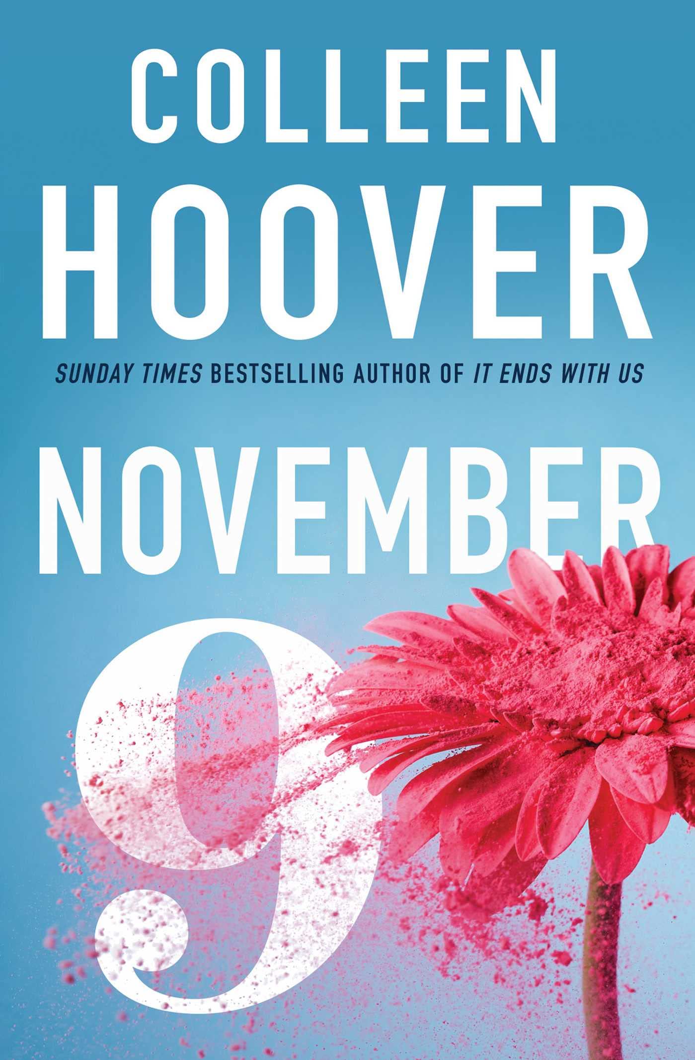 November 9: From the #1 Sunday Times bestselling author comes an unforgettable and emotional love story 9781471154621