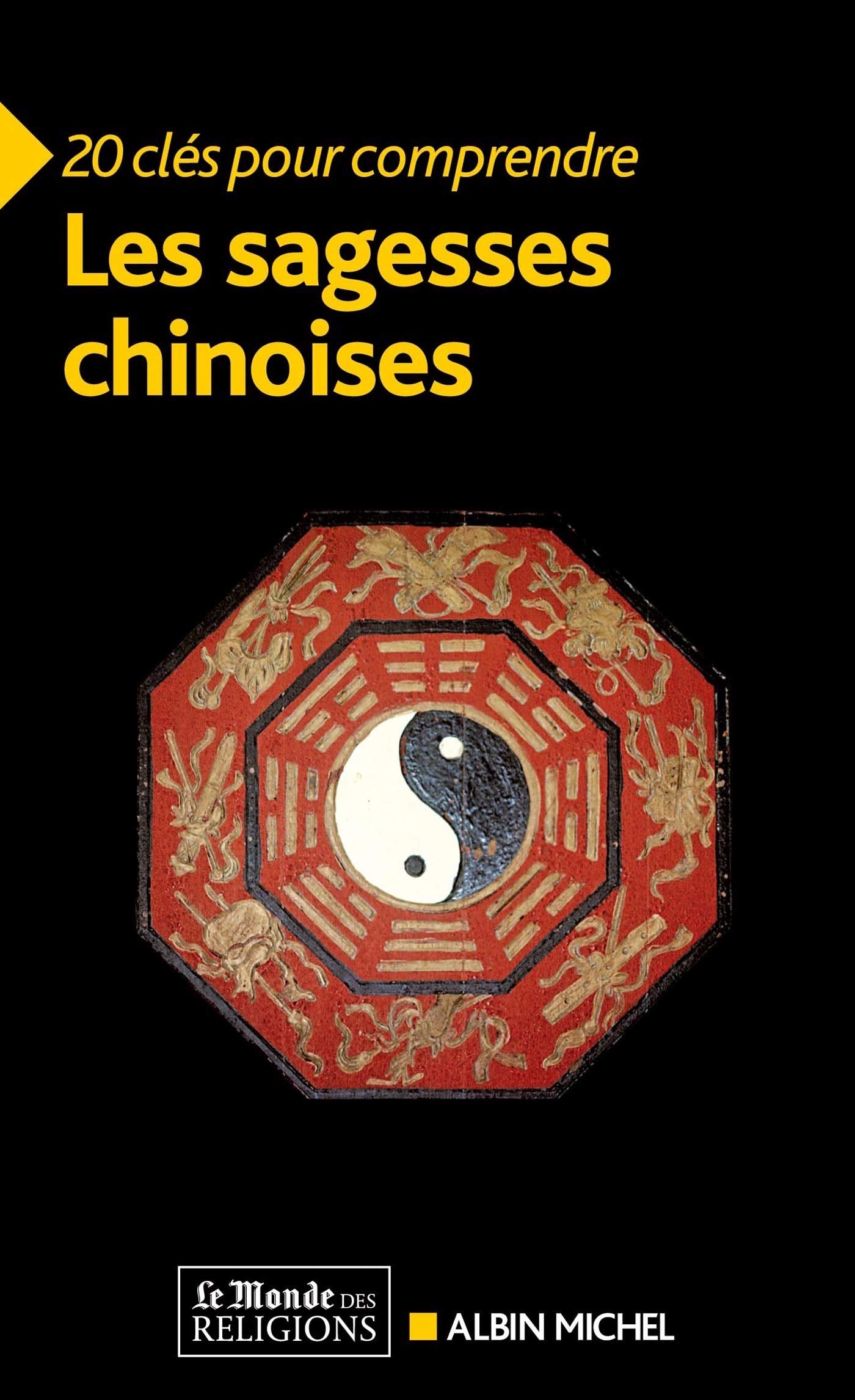 20 Clés pour comprendre les sagesses chinoises 9782226246479