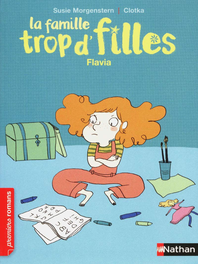 La famille trop d'filles, Flavia - Roman Vie quotidienne - De 7 à 11 ans 9782092533956
