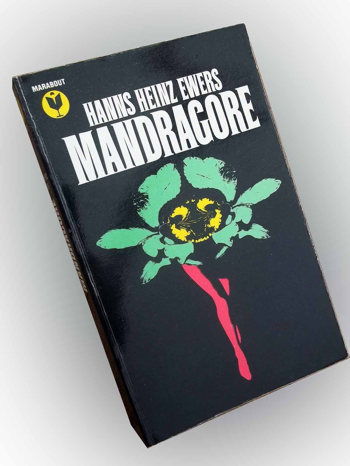 MANDRAGORE de Hanns Heinz Ewers edition Marabout 1980