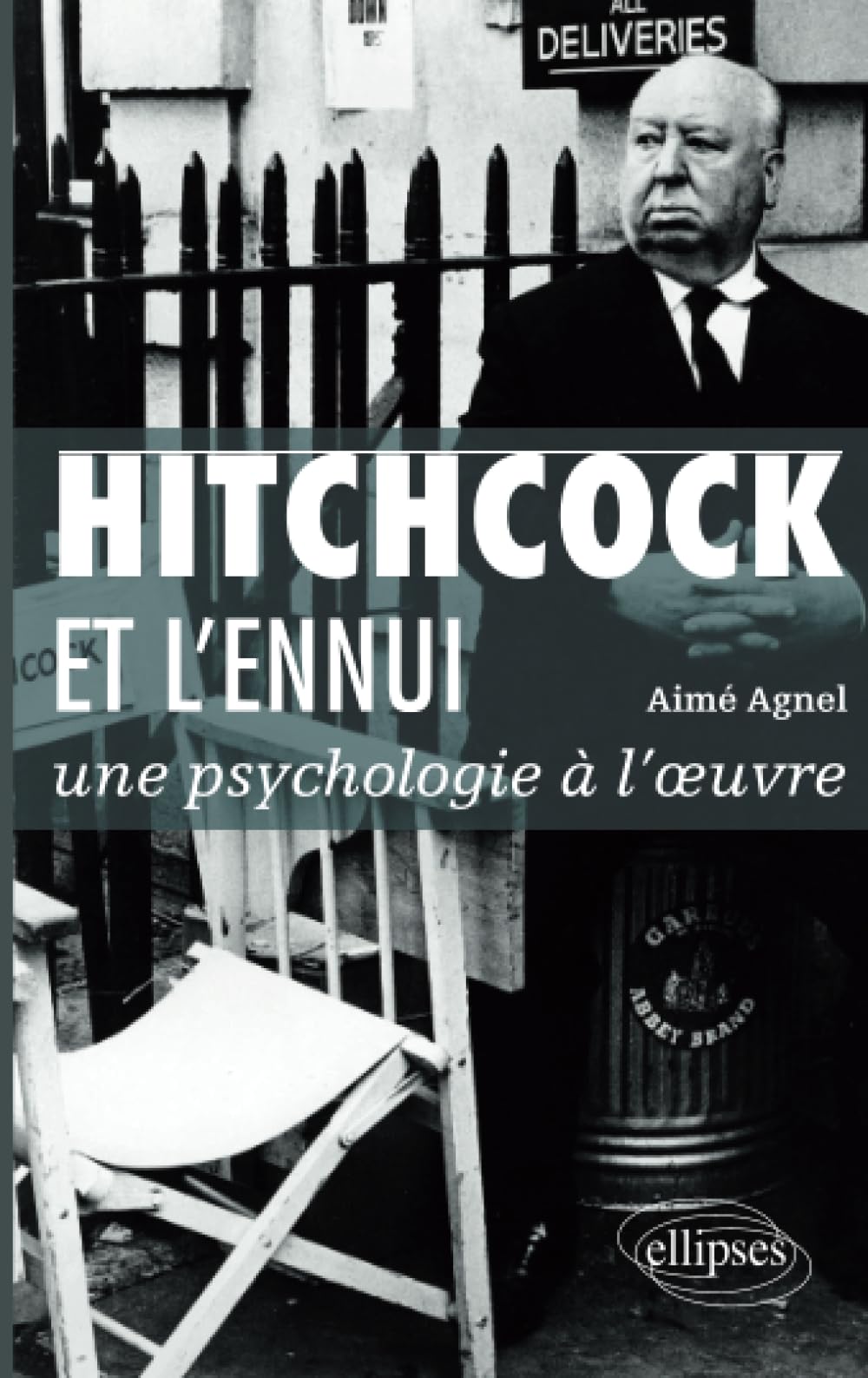 Hitchcock et l’ennui : une psychologie à l’œuvre 9782729867676