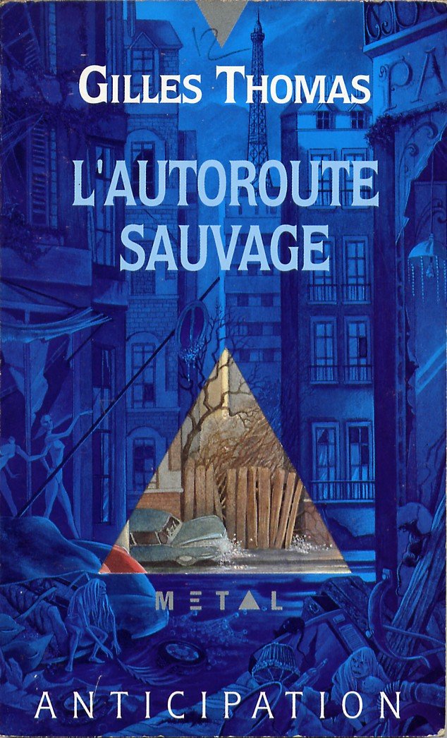 L'autoroute sauvage 9782265000070