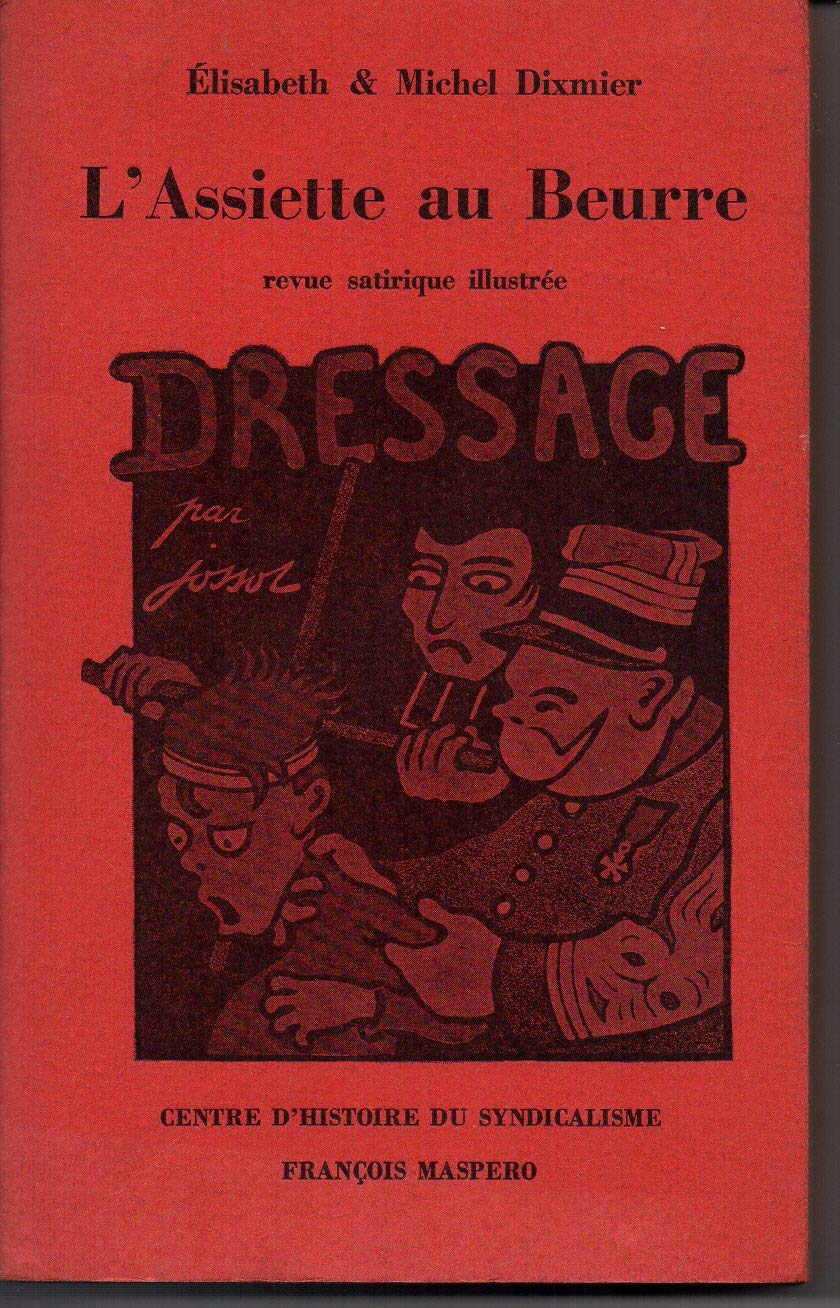 L'ASSIETTE AU BEURRE.REVUE SATIRIQUE ILLUSTREE