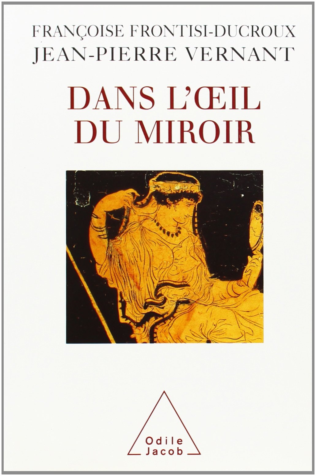 Dans l'oeil du miroir 9782738104977