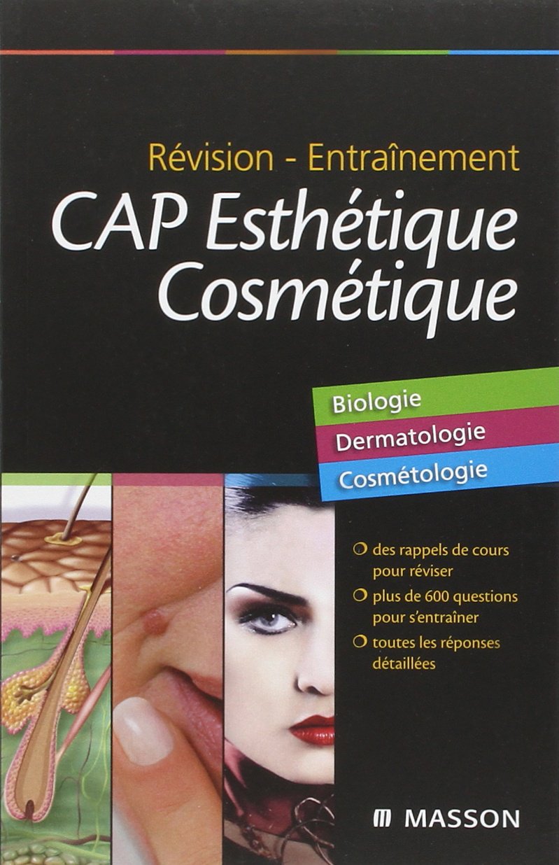 CAP Esthétique Cosmétique: Révision, entraînement 9782294710698