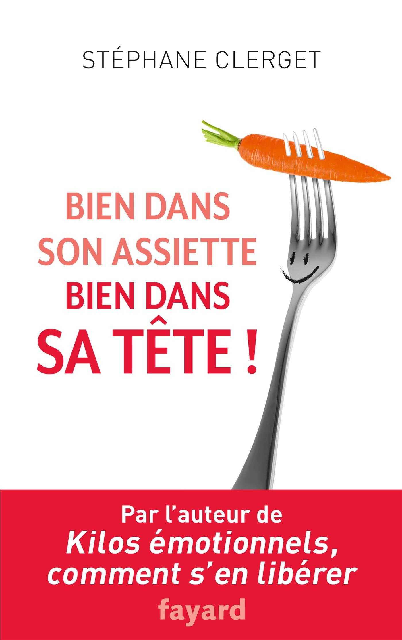 Bien dans son assiette, bien dans sa tête 9782213700717