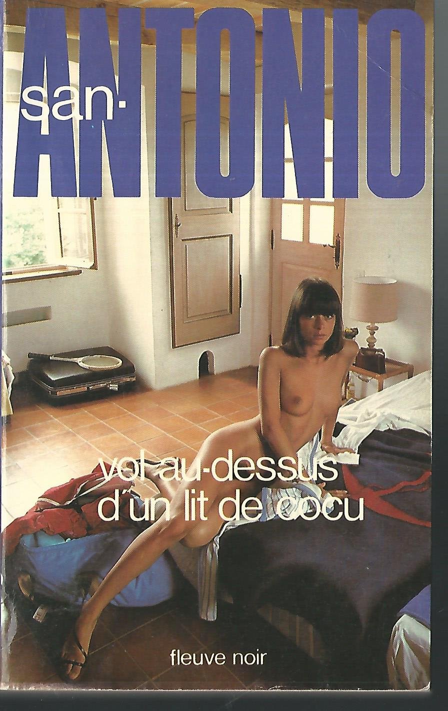 Vol au dessus d'un lit de cocu : Collection San Antonio n° 82 9782265006577