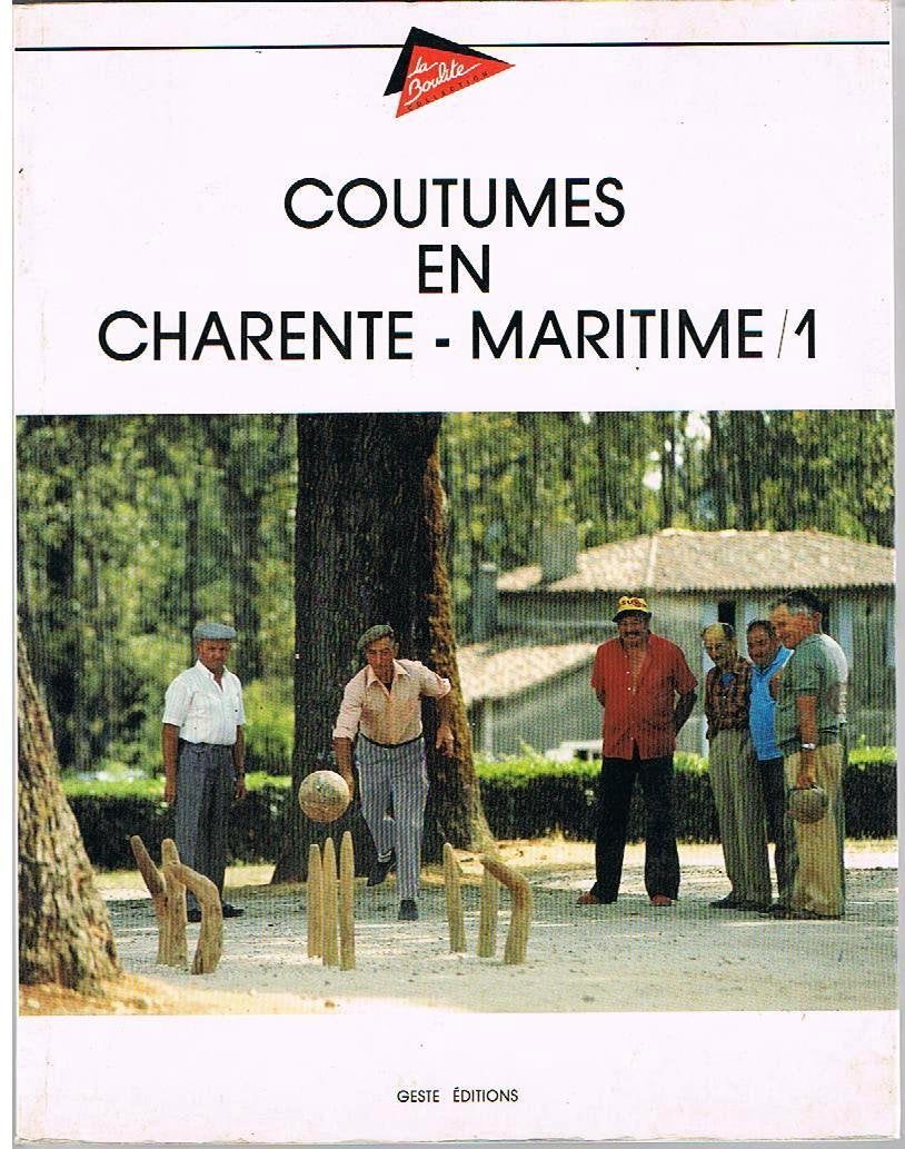 Coutumes en Charente-Maritime / Livre BE - GI08 9782905061584
