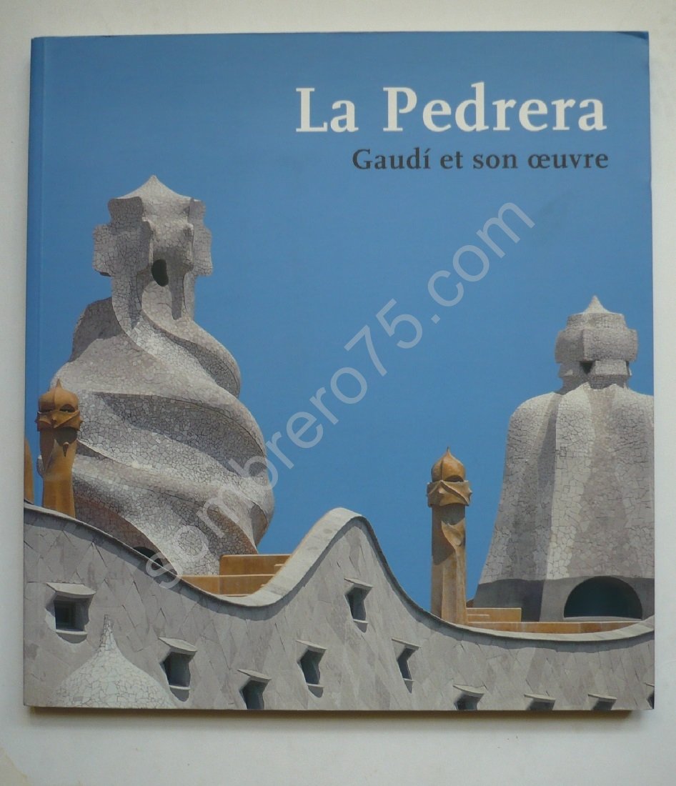 La Pedrera Gaudi et son oeuvre 9788489860100