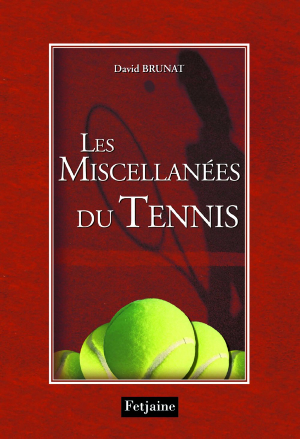 Les Miscellanées du Tennis 9782354252298