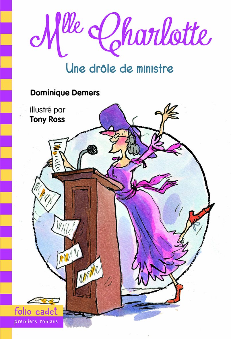 Mlle Charlotte, 4 : Une drôle de ministre 9782070573714