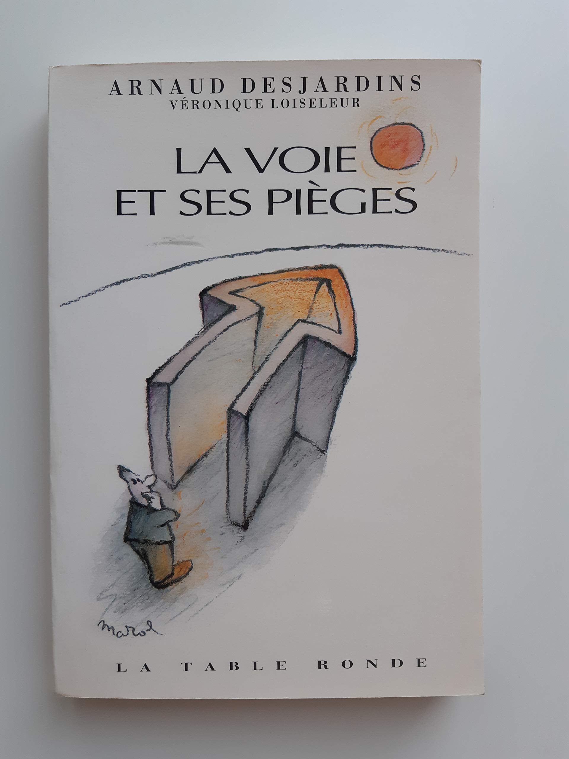 La Voie et ses pièges 9782710305378