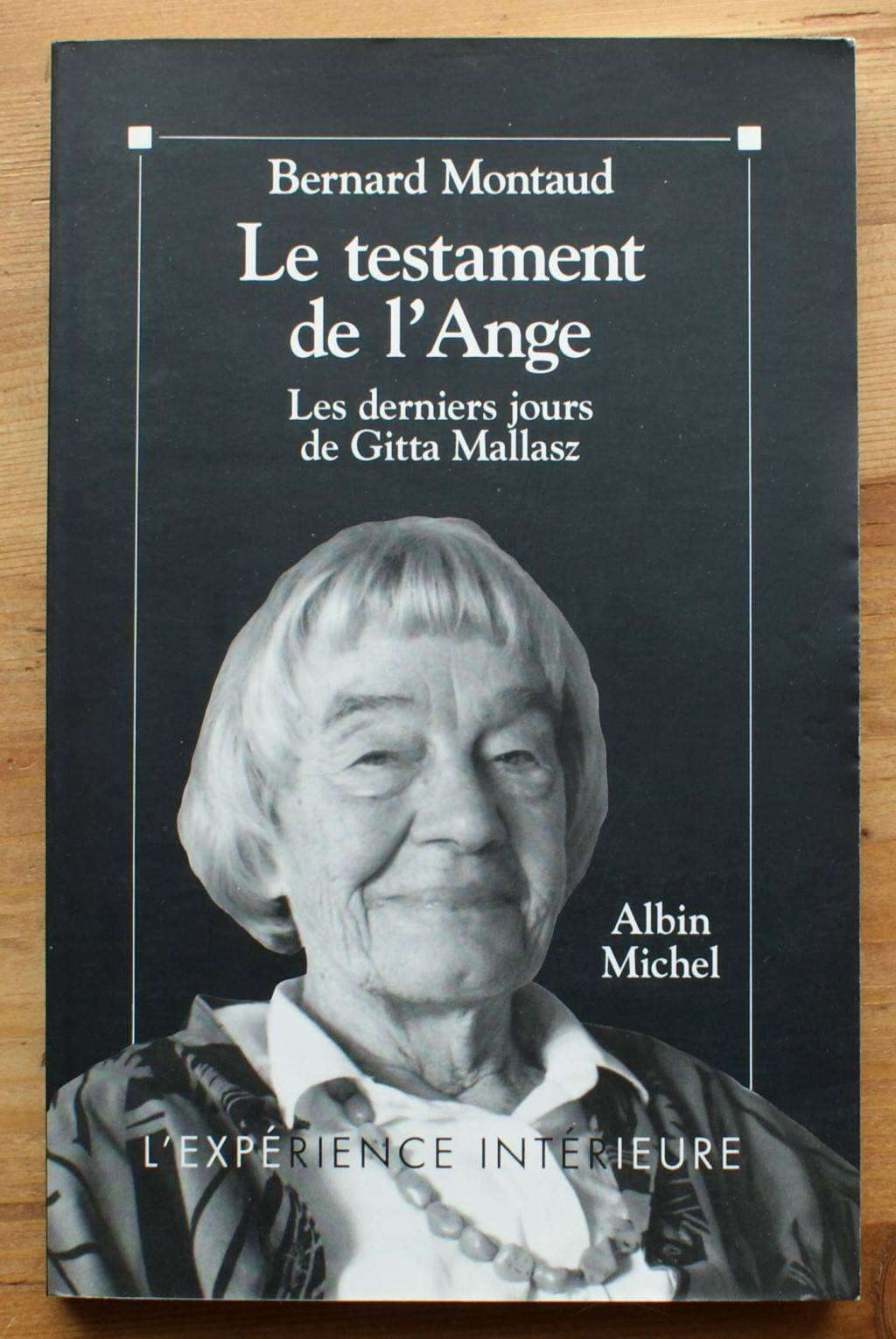 Le Testament de l'Ange - Les derniers jours de Gitta Mallasz 9782226061959