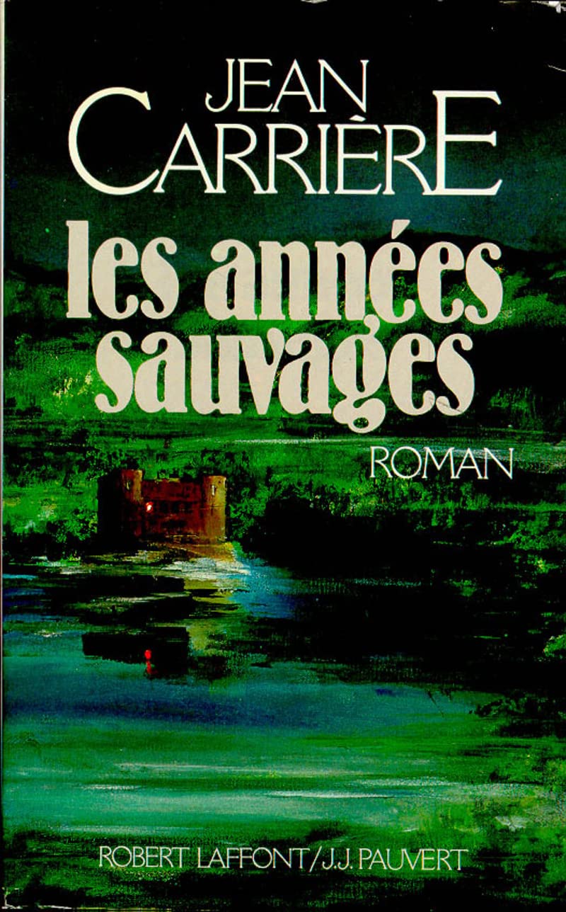 Les années sauvages 9782221049914
