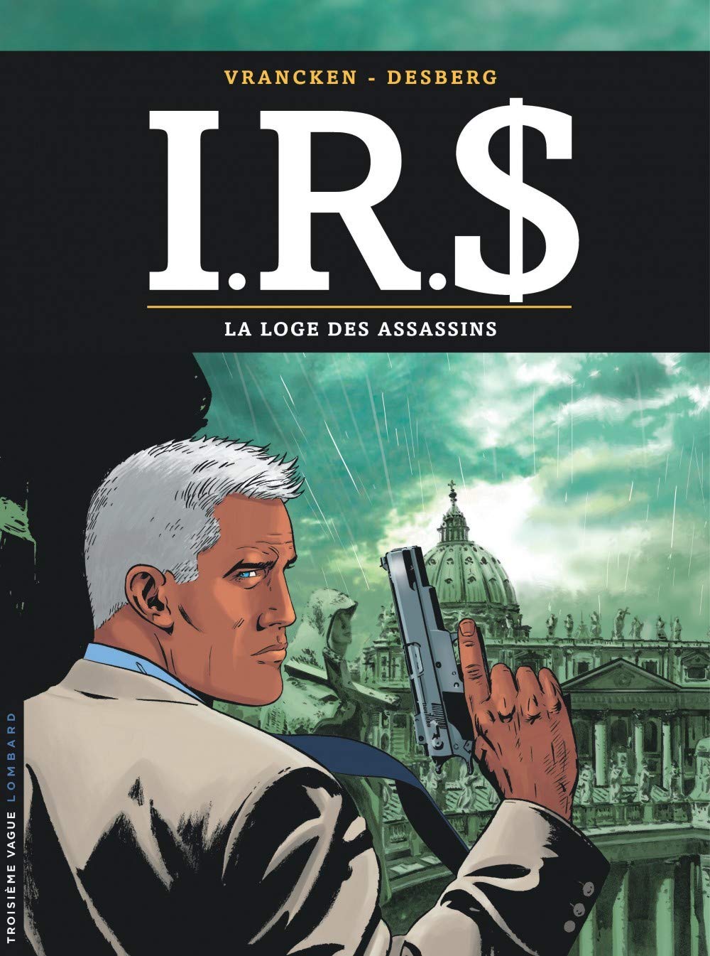 I.R.$, Tome 10 : La loge des assassins 9782803623976