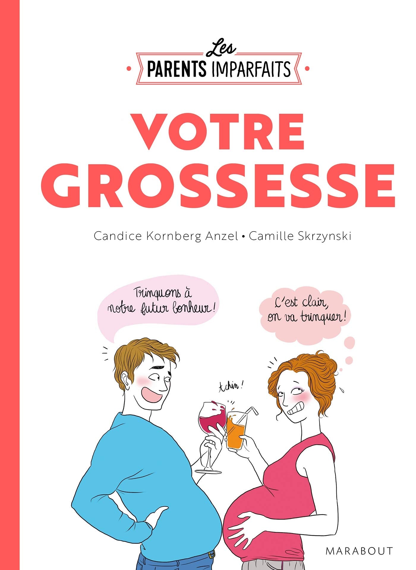 Le guide des parents imparfaits - La grossesse 9782501148283