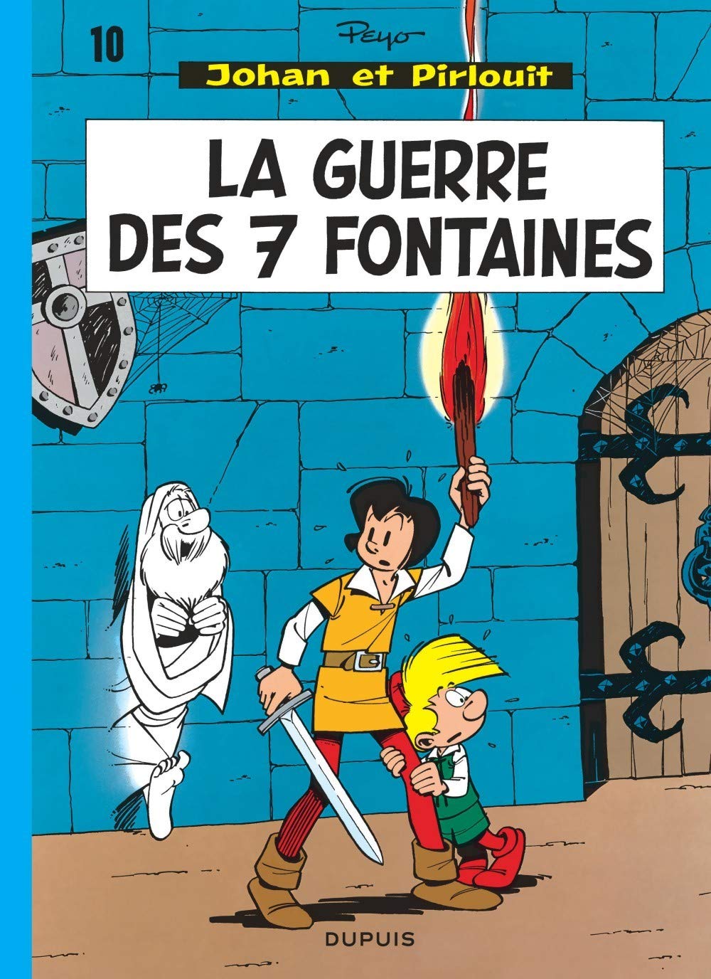 Johan et Pirlouit, tome 10 : La guerre des 7 fontaines 9782800101040
