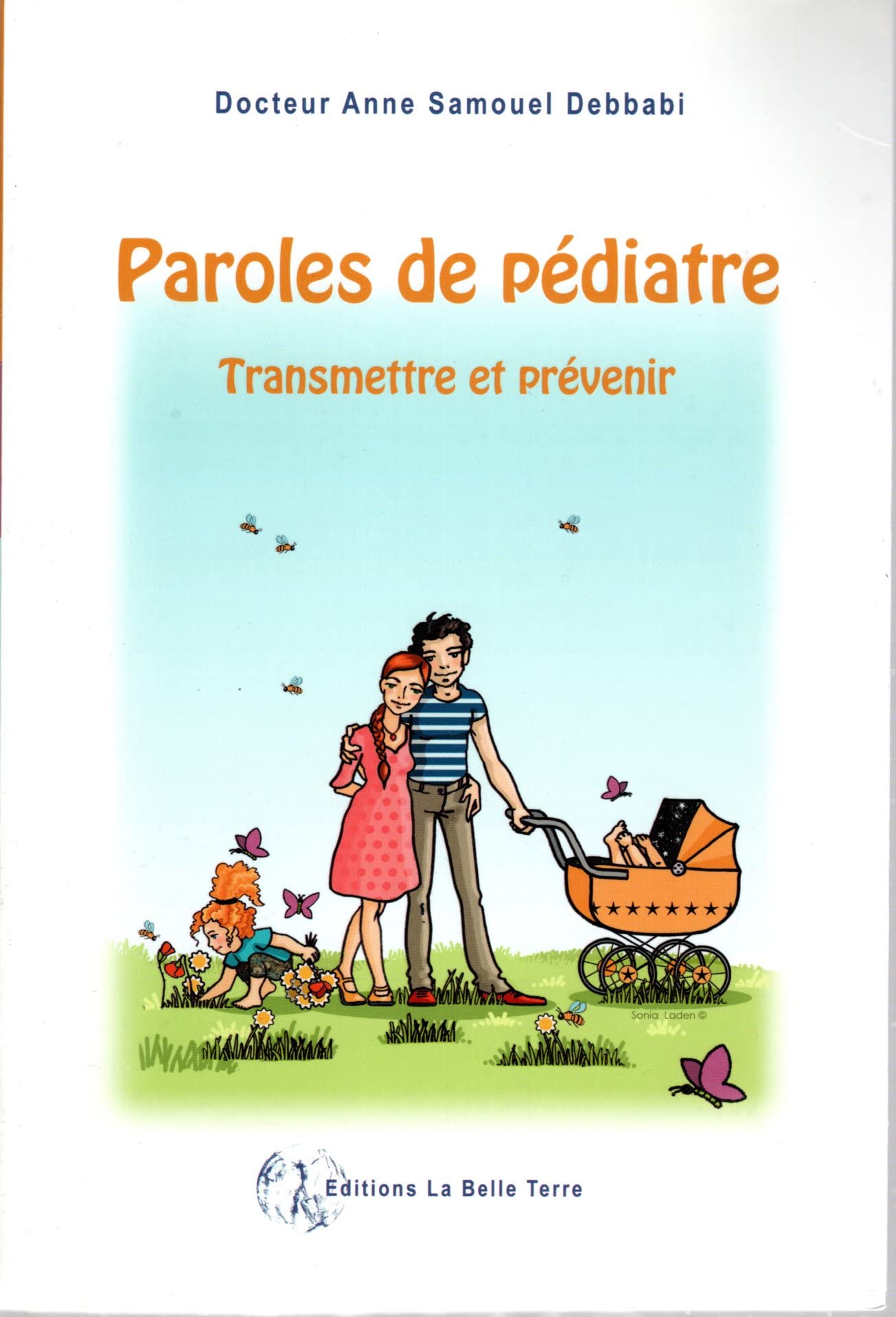Paroles de pédiatre: Transmettre et prévenir 9782954152141