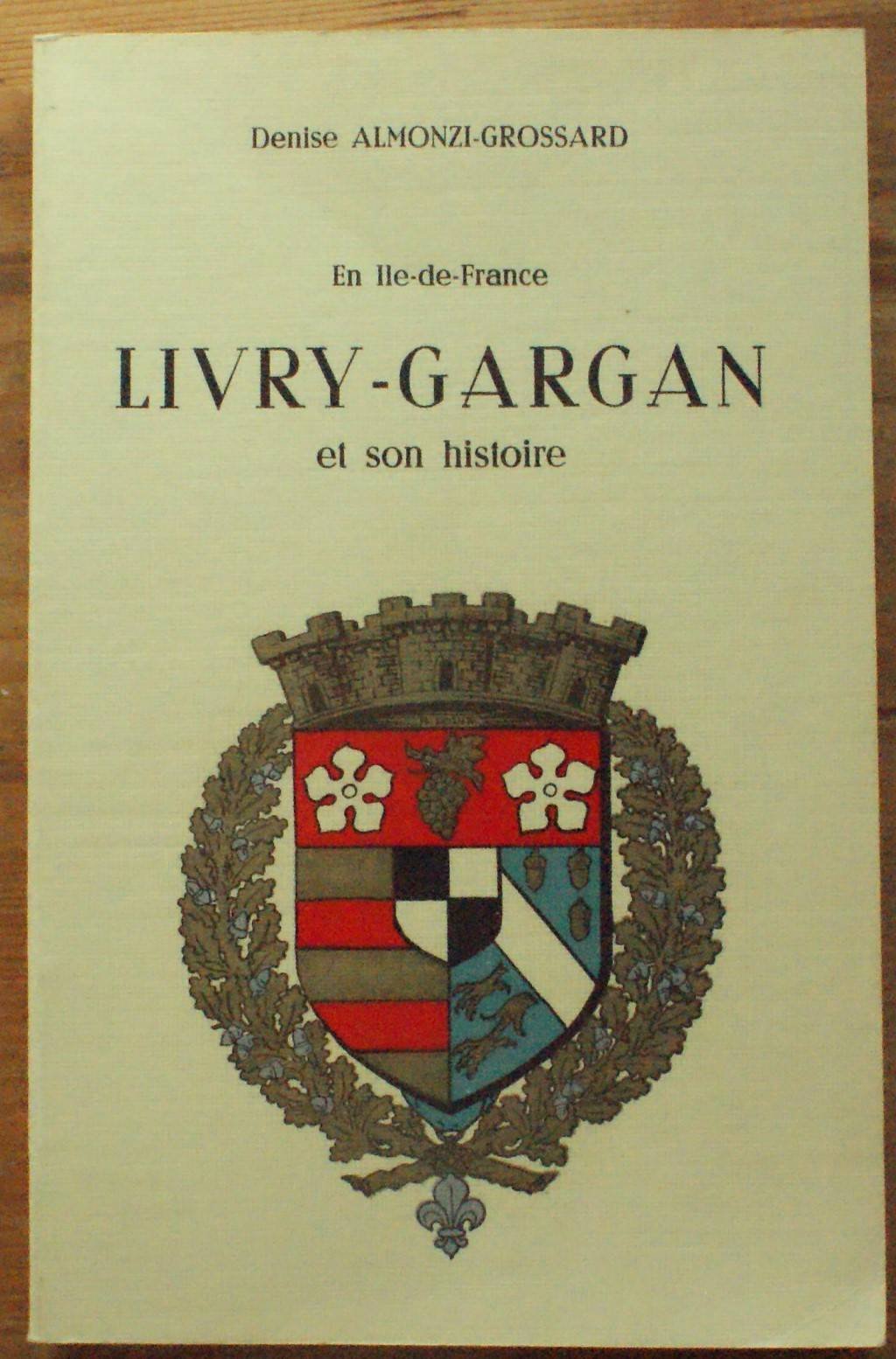 En Ile-de-france Livry-Gargan et Son Histoire