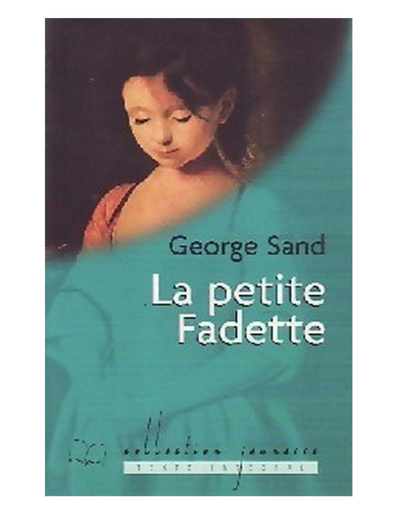 La petite Fadette (Collection Jeunesse) 9782743203399