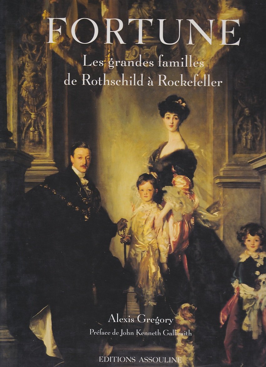 Fortune: Les grandes familles, de Rothschild à Rockefeller 9782908228113