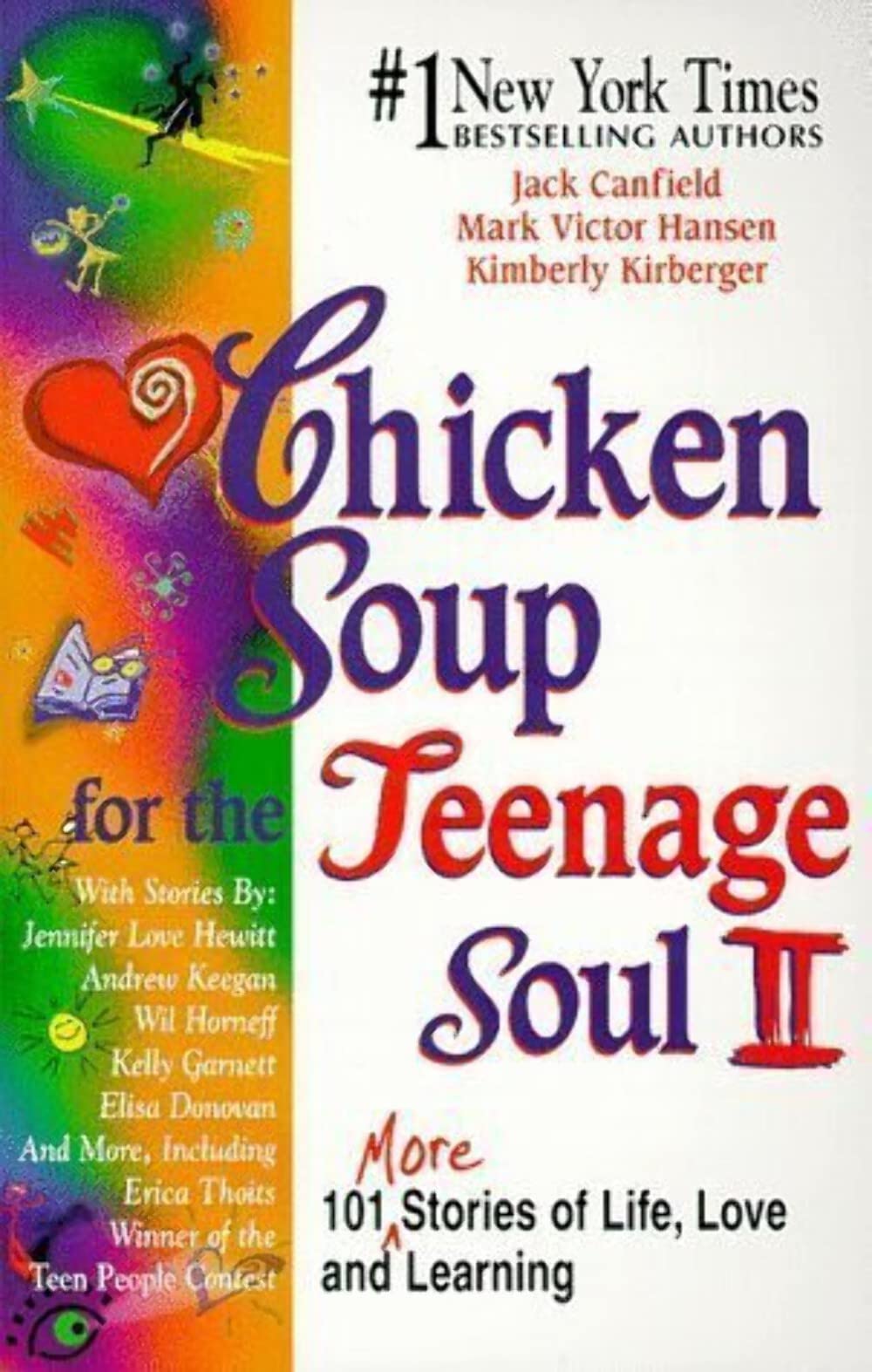 Chicken Soup for the Teenage Soul II: 101 More Stories of Life, Love and Learning 9781558746169