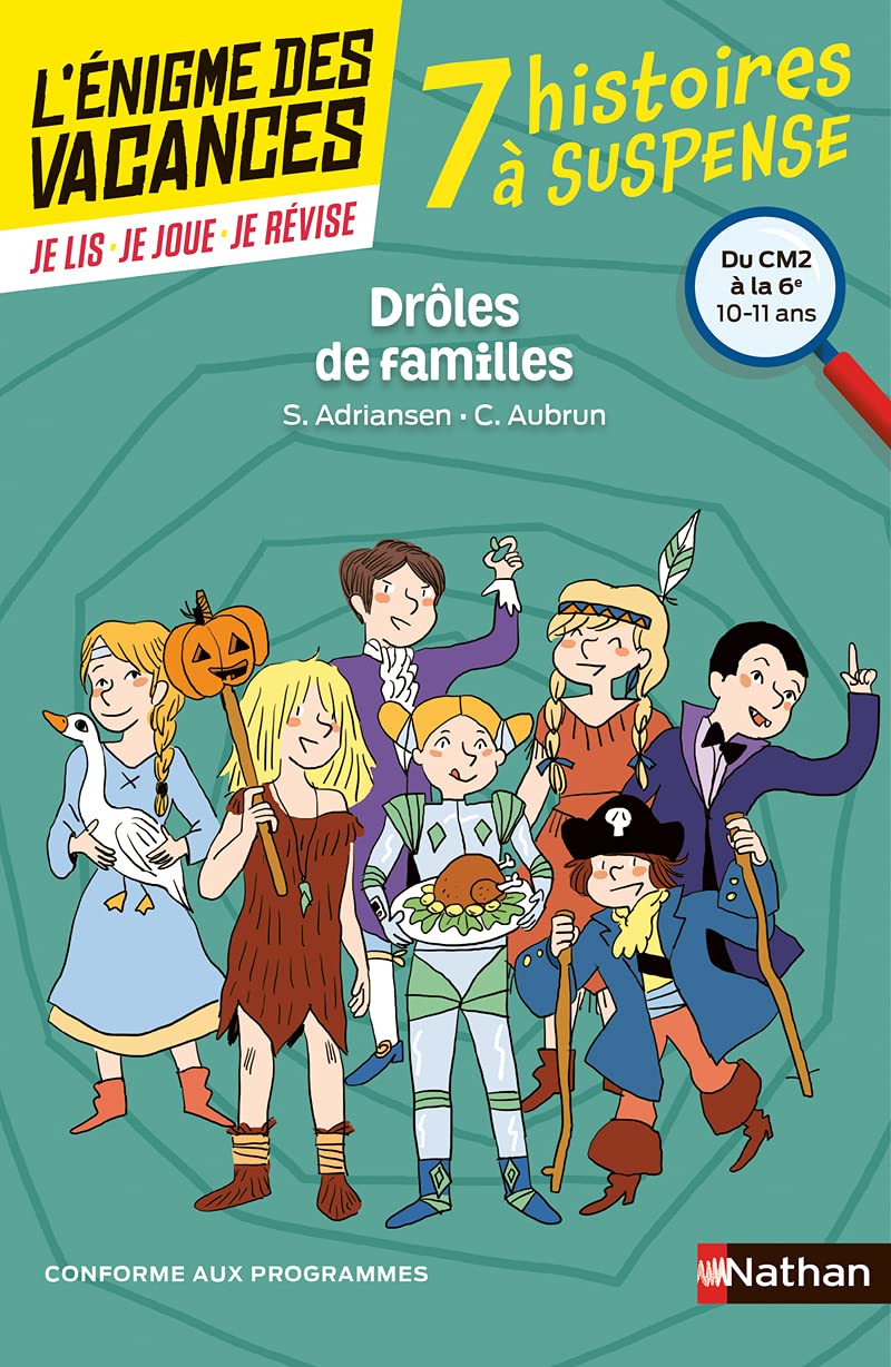 L'énigme des vacances - Drôles de familles - Un roman-jeu pour réviser les principales notions du programme - CM2 vers 6e - 10/11 ans: Du CM2 à la 6ème 9782091931753