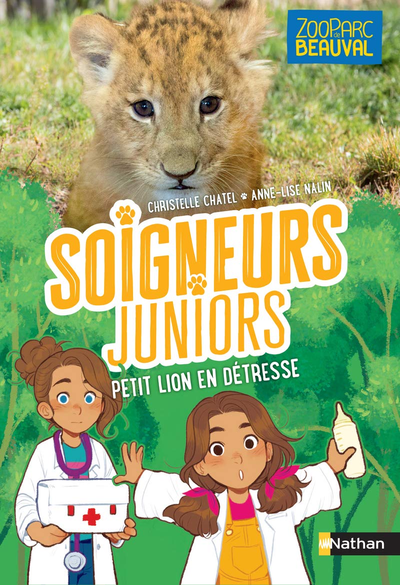 Soigneurs juniors - Petit lion en détresse - Beauval - Tome 4 - Dès 8 ans (4) 9782092593363