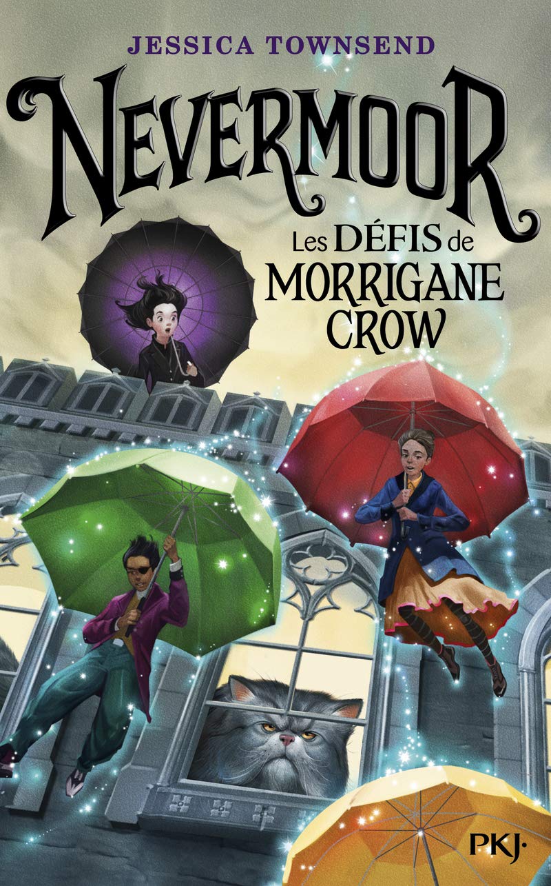 Nevermoor - tome 01 : Les défis de Morrigane Crow (1) 9782266280761