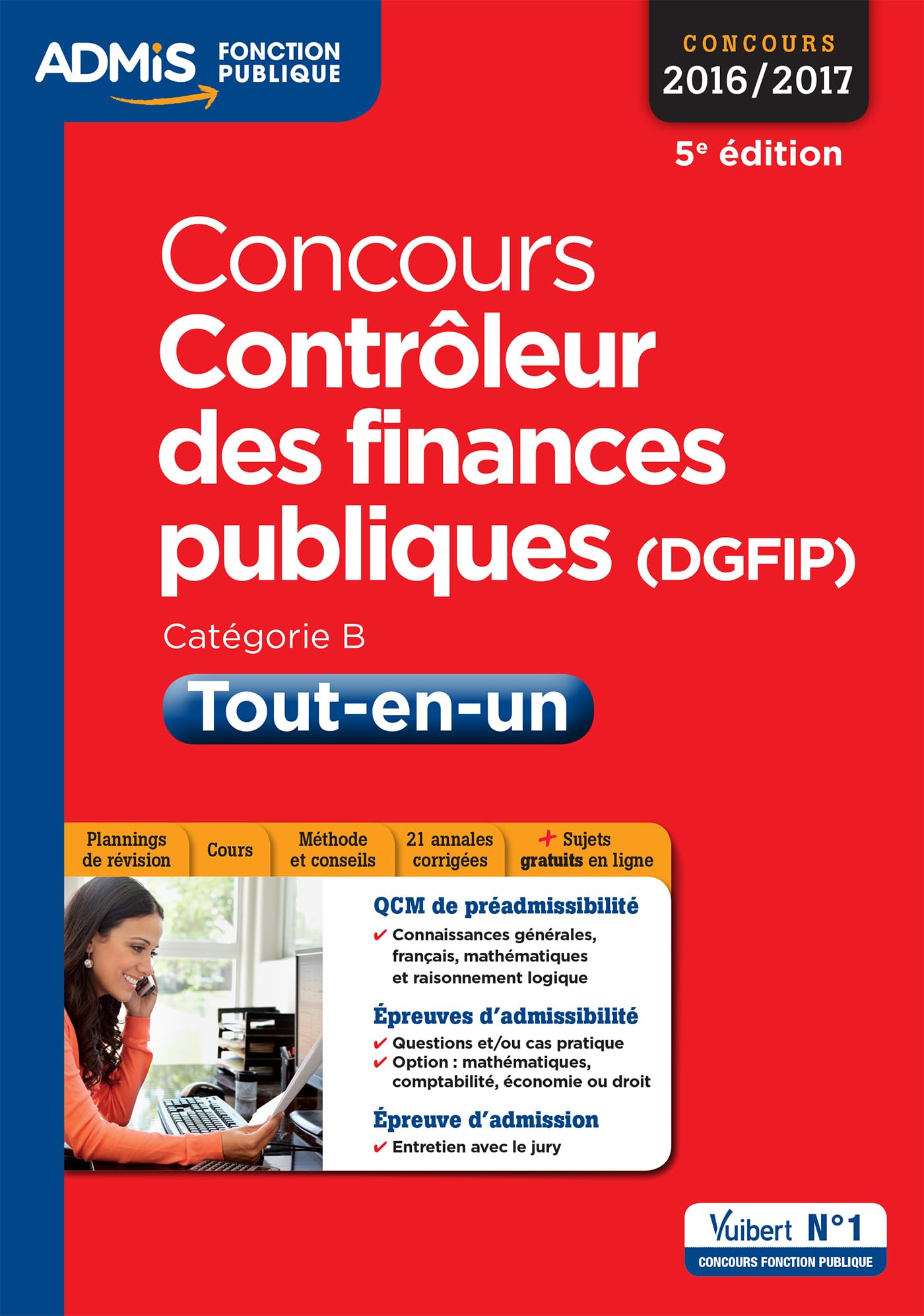 Concours Contrôleur des Finances publiques (DGFIP) - Catégorie B - Tout-en-un: Concours 2016-2017 9782311203356