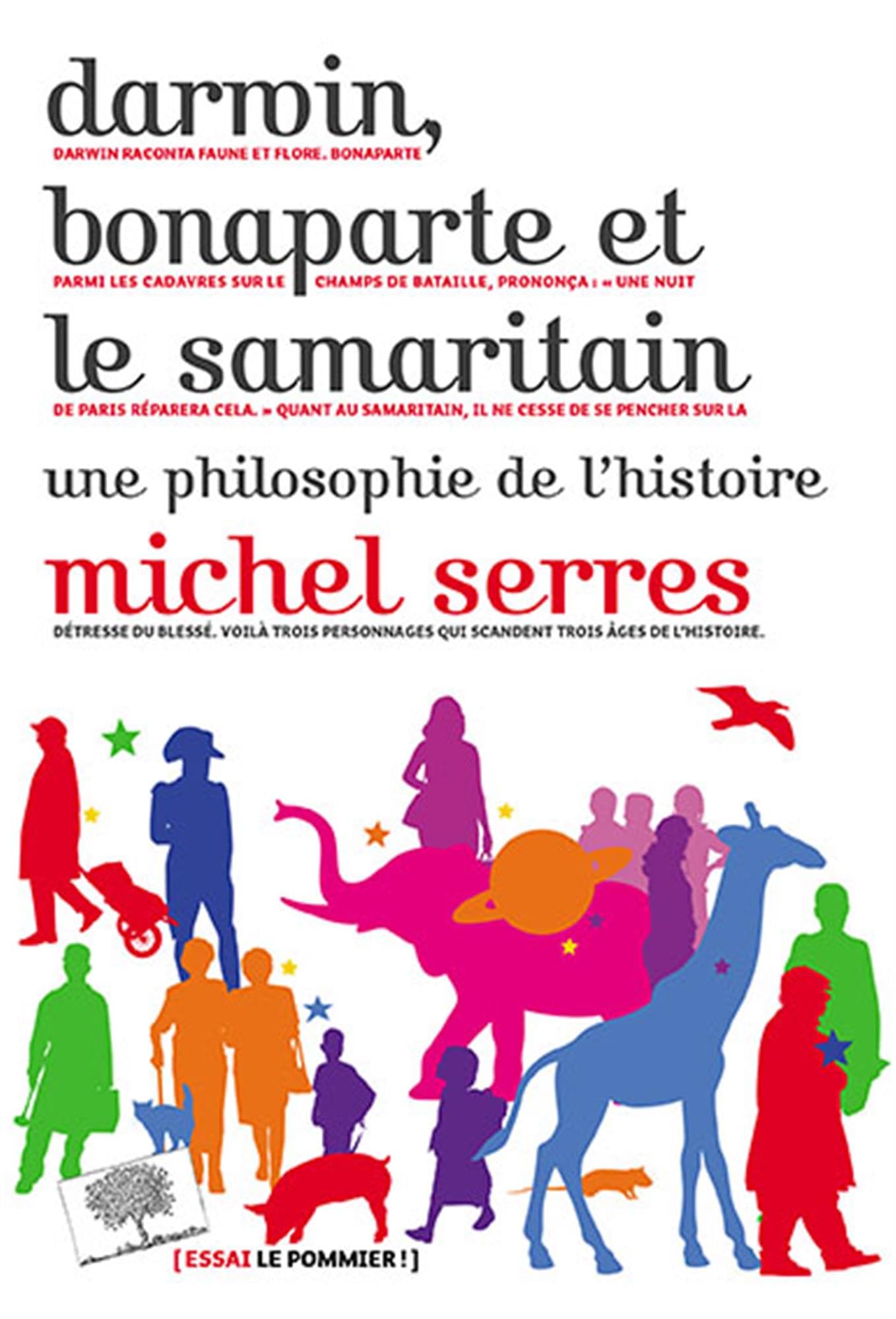 Darwin, Bonaparte et le Samaritain: Une philosophie de l'histoire 9782746510982