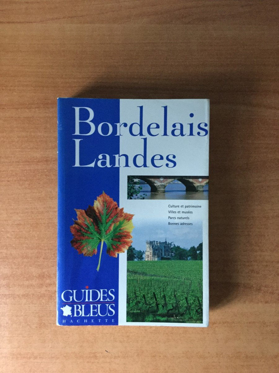 Guide Bleu : Bordelais - Landes 9782012434288