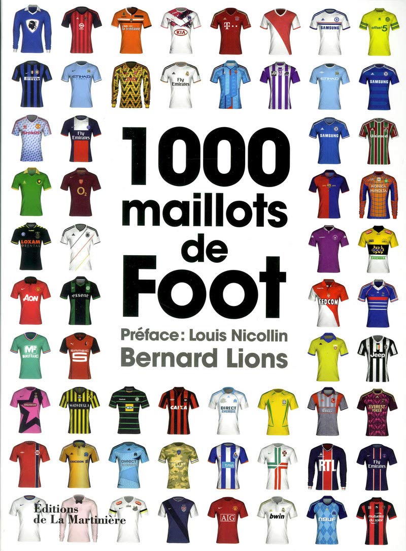 1000 maillots de foot 9782732459844