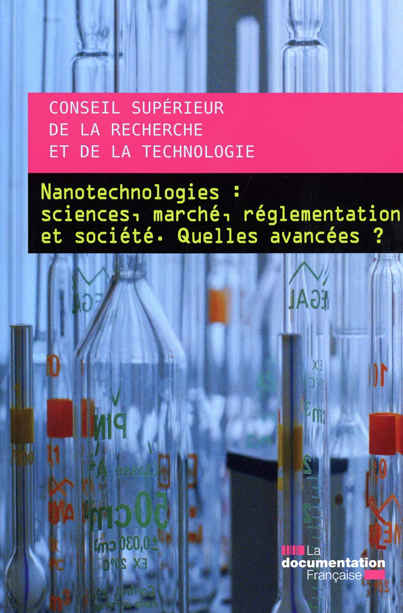 Nanotechnologies : Sciences, marché, règlementation et société 9782110077950