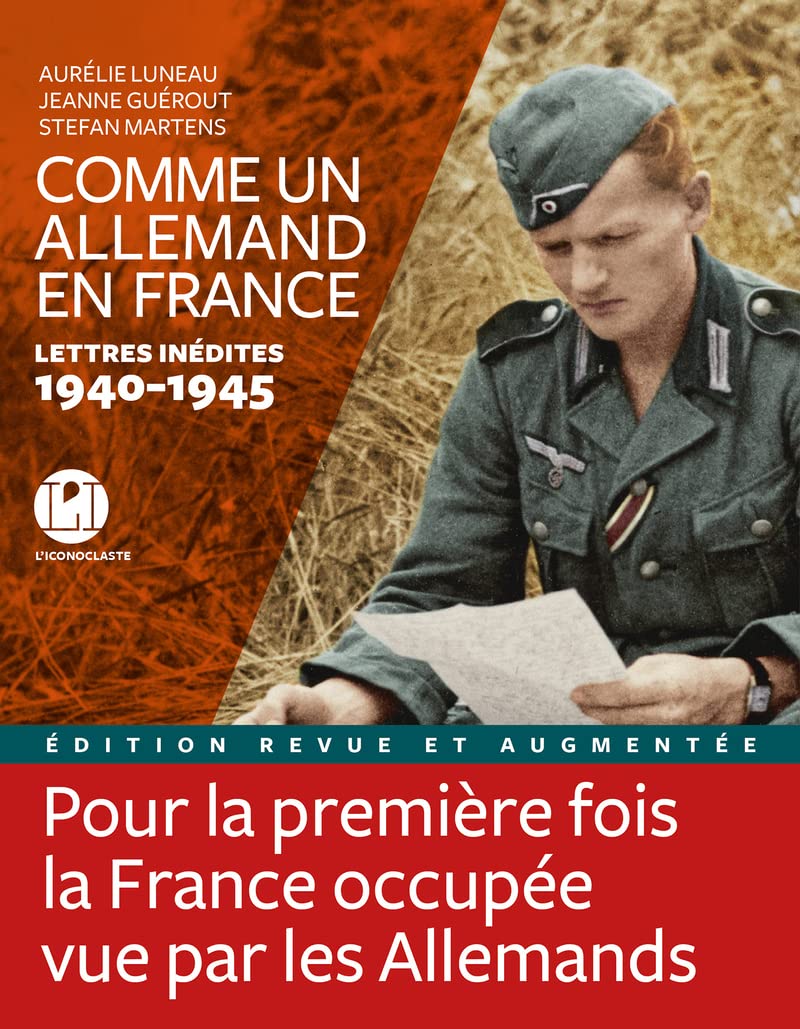 Comme un allemand en France - Lettres inédites 1940-1945 9782378802585