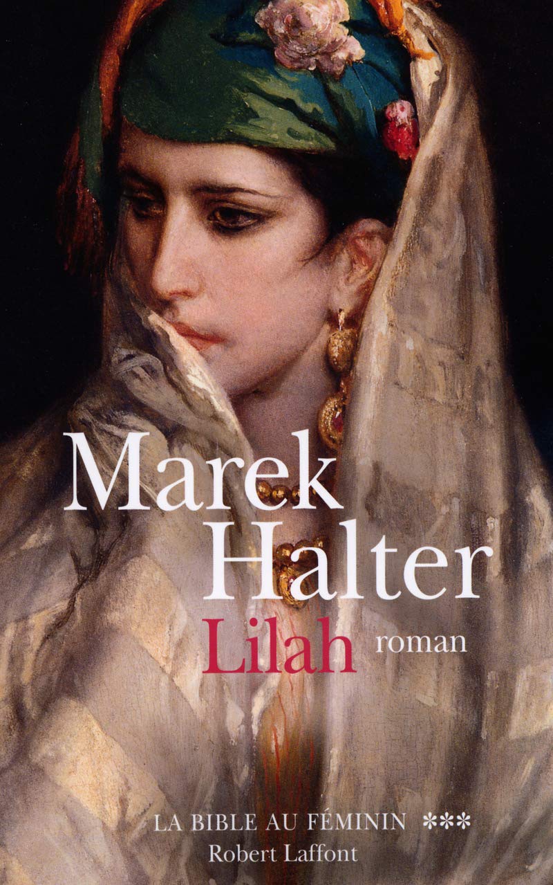 La Bible au féminin, tome 3 : Lilah 9782221095881