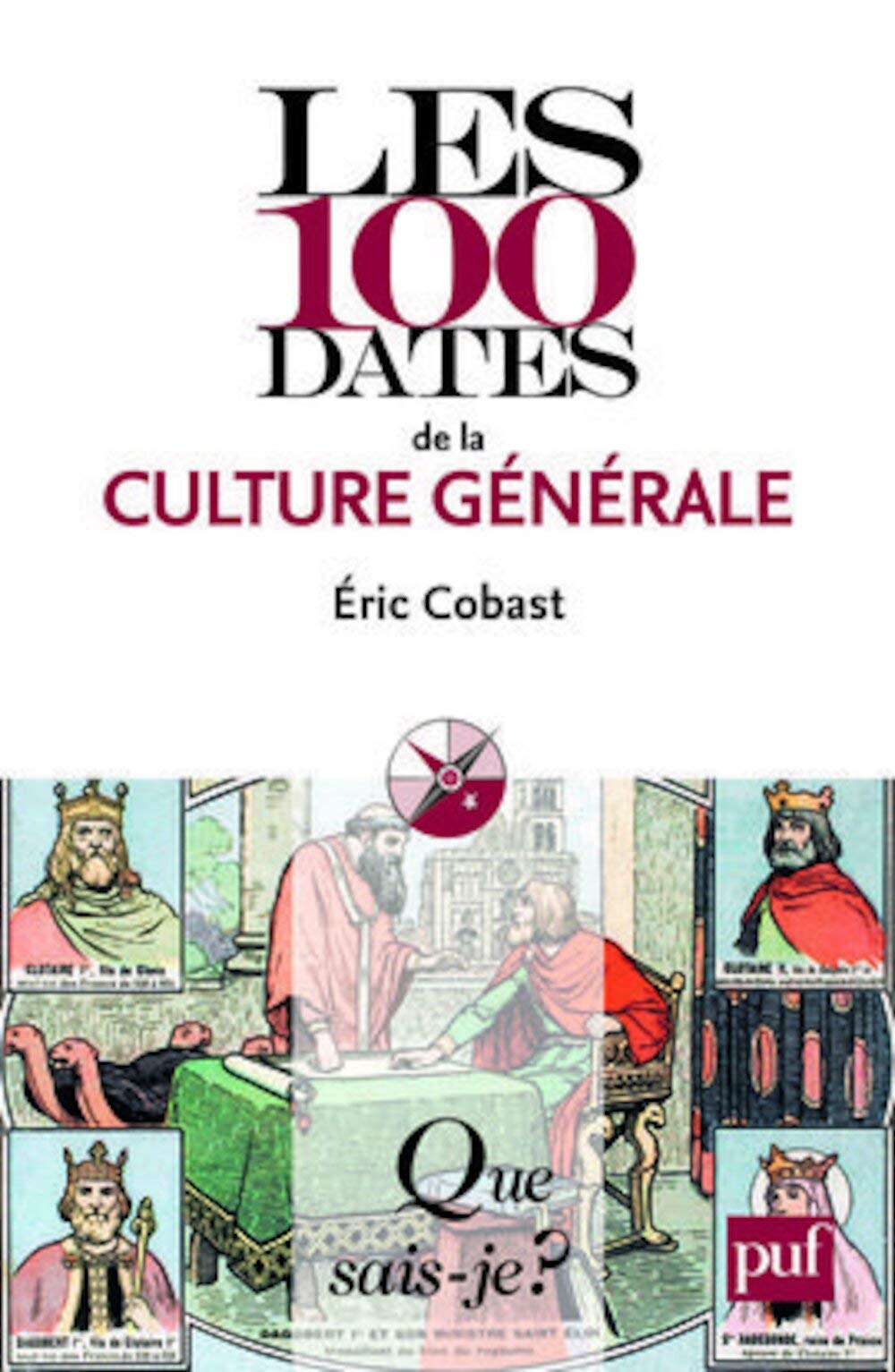 Les 100 dates de la culture générale 9782130576181