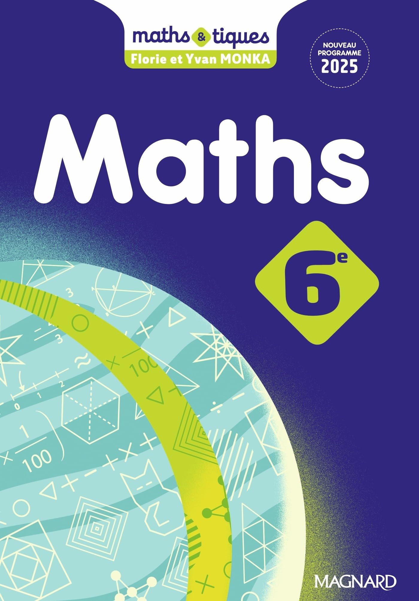 Maths et tiques 6e (2025) - Manuel élève 9782210120433