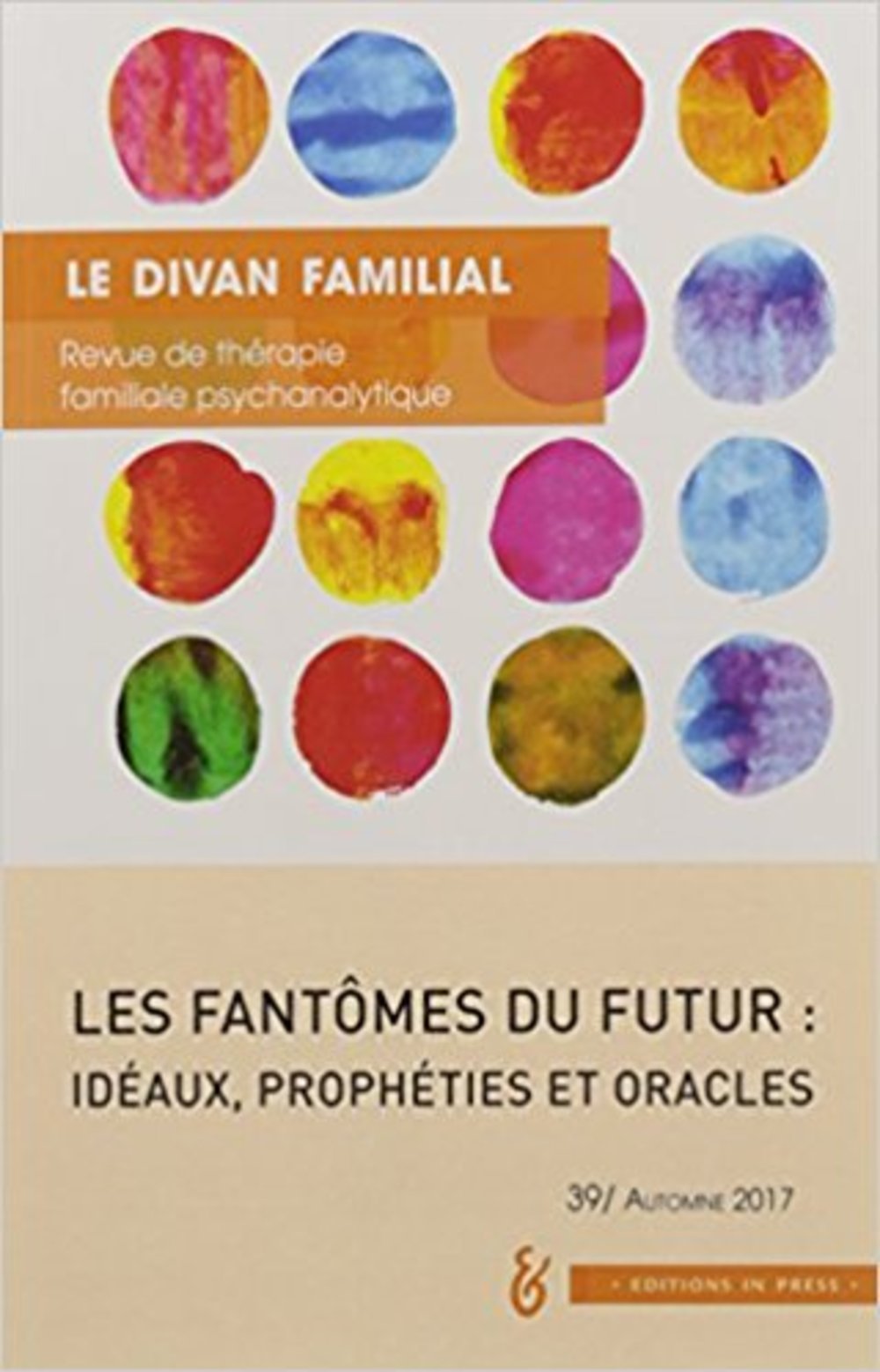 Le divan familial n°39: Idéaux, prophéties et oracles 9782848354422