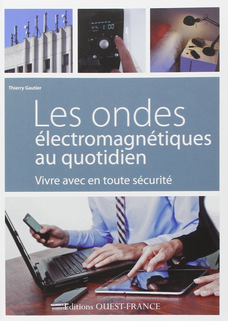 Les Ondes électromagnétiques au quotidien 9782737360138