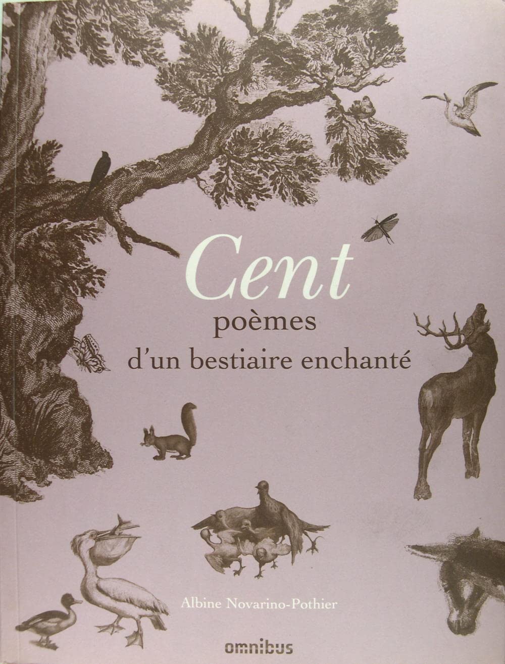 CENT POEMES BESTIAIRE ENCHANTE 9782258080164