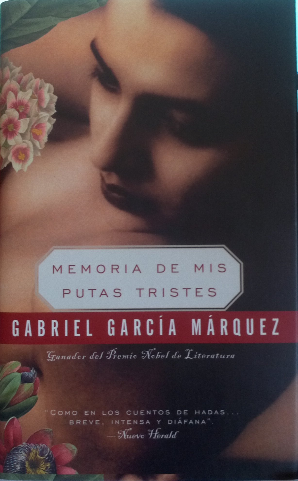 Memoria De Mis Putas Tristes / Memories of My Melancholy Whores 9781400044436