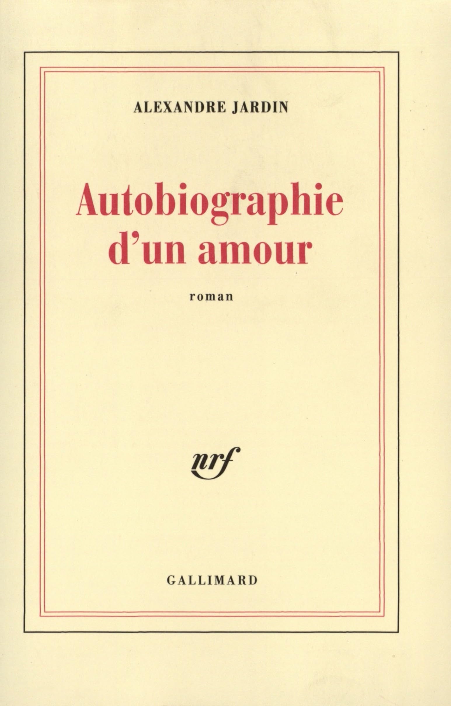 Autobiographie d'un amour 9782070752676