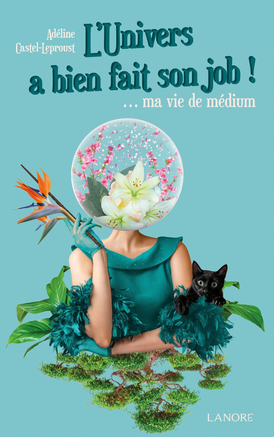 L'Univers a bien fait son job ! … ma vie de médium 9782382730669